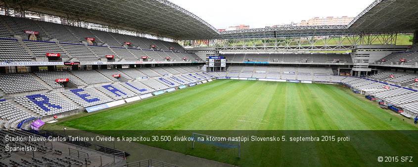 Štadión Nuevo Carlos Tartiere v Oviede s kapacitou 30.500 divákov, na ktorom nastúpi Slovensko 5. septembra 2015 proti Španielsku.