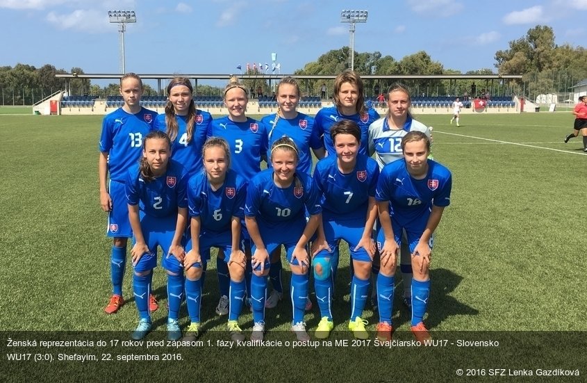 Ženská reprezentácia do 17 rokov pred zápasom 1. fázy kvalifikácie o postup na ME 2017 Švajčiarsko WU17 - Slovensko  WU17 (3:0). Shefayim, 22. septembra 2016.