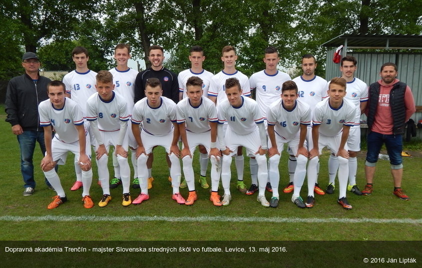 Dopravná akadémia Trenčín - majster Slovenska stredných škôl vo futbale. Levice, 13. máj 2016.