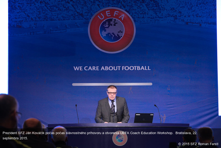 Prezident SFZ Ján Kováčik počas počas slávnostného príhovoru a otvorenia UEFA Coach Education Workshop.  Bratislava, 22. septembra 2015.