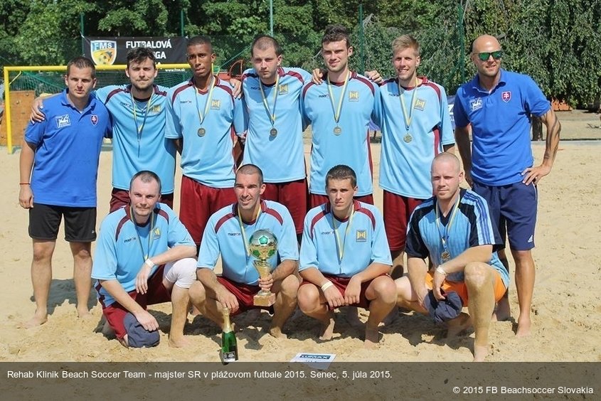 Rehab Klinik Beach Soccer Team - majster SR v plážovom futbale 2015. Senec, 5. júla 2015.