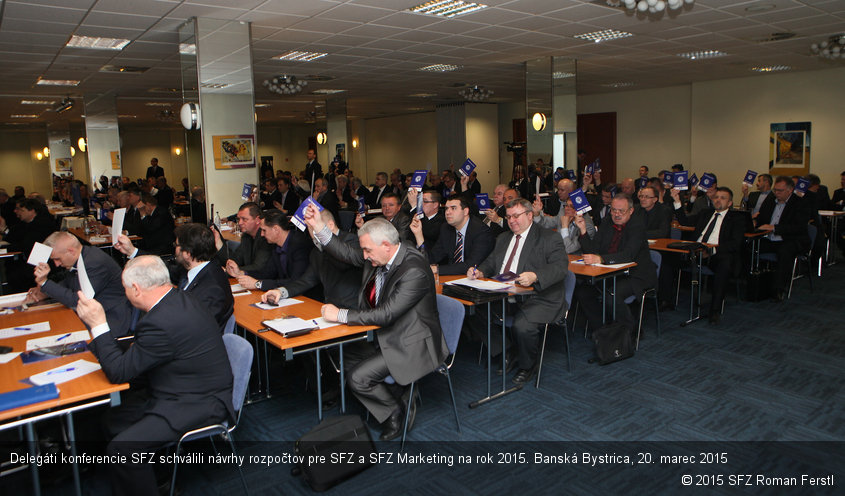 Delegáti konferencie SFZ schválili návrhy rozpočtov pre SFZ a SFZ Marketing na rok 2015. Banská Bystrica, 20. marec 2015