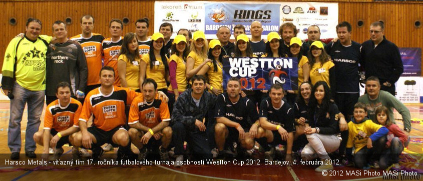 Harsco Metals - víťazný tím 17. ročníka futbalového turnaja osobností Westton Cup 2012. Bardejov, 4. februára 2012.