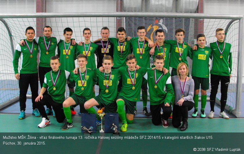 Mužstvo MŠK Žilina - víťaz finálového turnaja 13. ročníka Halovej sezóny mládeže SFZ 2014/15 v kategórii starších žiakov U15. Púchov, 30. januára 2015.