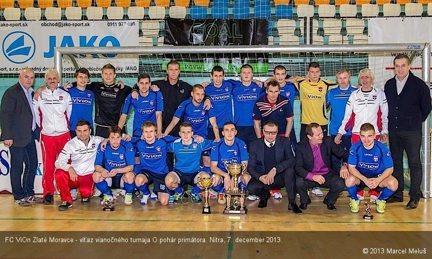 FC ViOn Zlaté Moravce - víťaz vianočného turnaja O pohár primátora. Nitra, 7. december 2013.