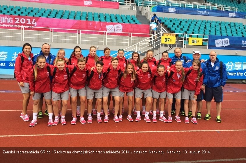 Ženská reprezentácia SR do 15 rokov na olympijských hrách mládeže 2014 v čínskom Nankingu. Nanking, 13. august 2014.